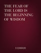 The Fear of the Lord Is the Beginning of Wisdom SATB choral sheet music cover
